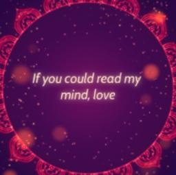 If You Could Read My Mind