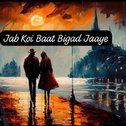 JAB KOI BAAT BIGAD JAYE (Unplugged) Hindi