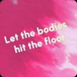Bodies - Let The Body Hits The Floor