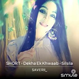 SHORT - Dekha Ek Khwaab - Silsila