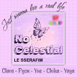 【27PROJECT】 LE SSERAFIM - NO CELESTIAL