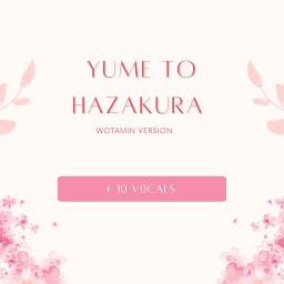 Yume To Hazakura - Song Lyrics And Music By Wotamin Arranged By ...