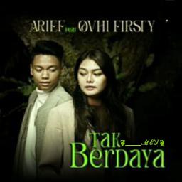 🌾💚TAK BERDAYA BUKAN TAK MAMPU 💚🌾 - Song Lyrics And Music By Arief Ft ...