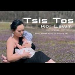 Tsis Tos Koj Lawm - Song Lyrics And Music By Saublig Yaj Ft. Nkauj ...