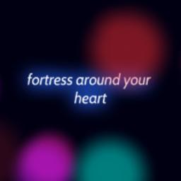 Fortress Around Your Heart
