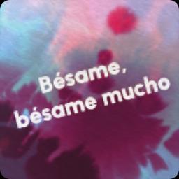 Besame Mucho